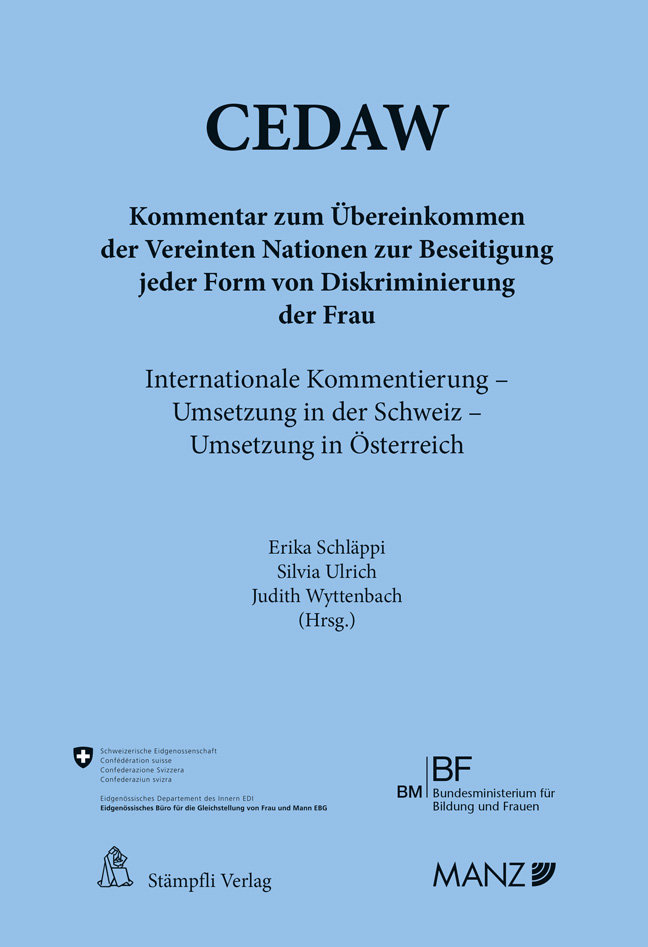 Kommentar zum UNO-Übereinkommen über die Beseitigung jeder Form der Diskriminierung der Frau (CEDAW und Optional Protocol)