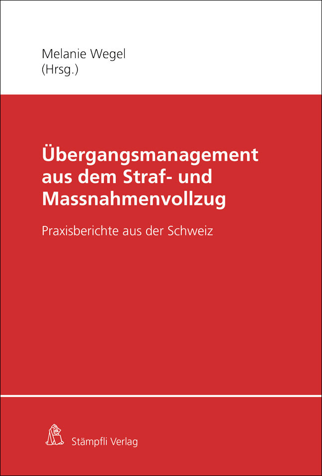 Übergangsmanagement aus dem Straf- und Massnahmenvollzug