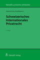 Schweizerisches Internationales Privatrecht