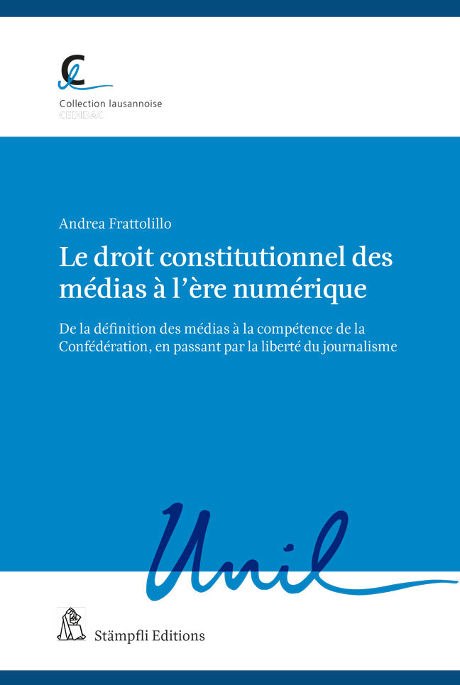 Le droit constitutionnel des médias à l´ère numérique