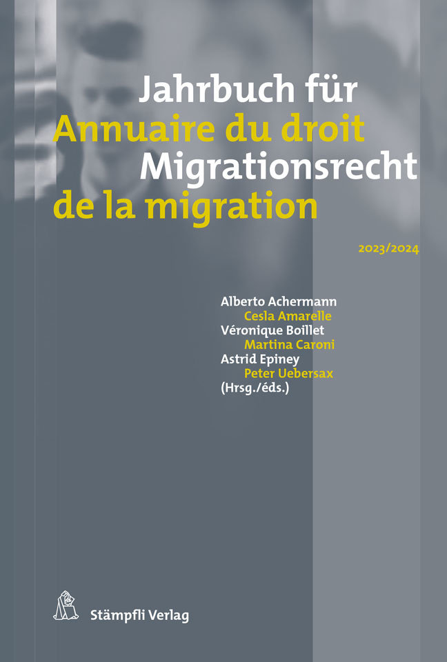 Jahrbuch für Migrationsrecht 2023/2024 - Annuaire du droit de la migration 2023/2024