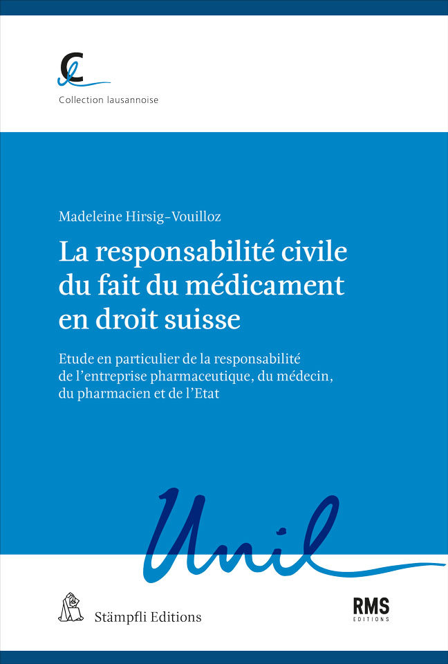 La responsabilité civile du fait du médicament en droit suisse