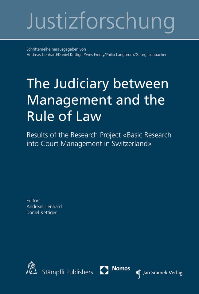 The Judiciary between Management and the Rule of Law