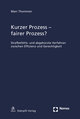 Kurzer Prozess - fairer Prozess?