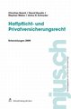 Haftpflicht- und Privatversicherungsrecht, Entwicklungen 2009