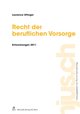 Recht der beruflichen Vorsorge, Entwicklungen 2011