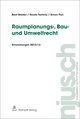 Raumplanungs-, Bau- und Umweltrecht, Entwicklungen 2012/13