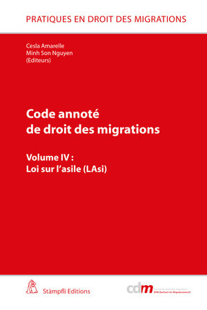 Code annoté de droit des migrations: Loi sur l'asile (LAsi)