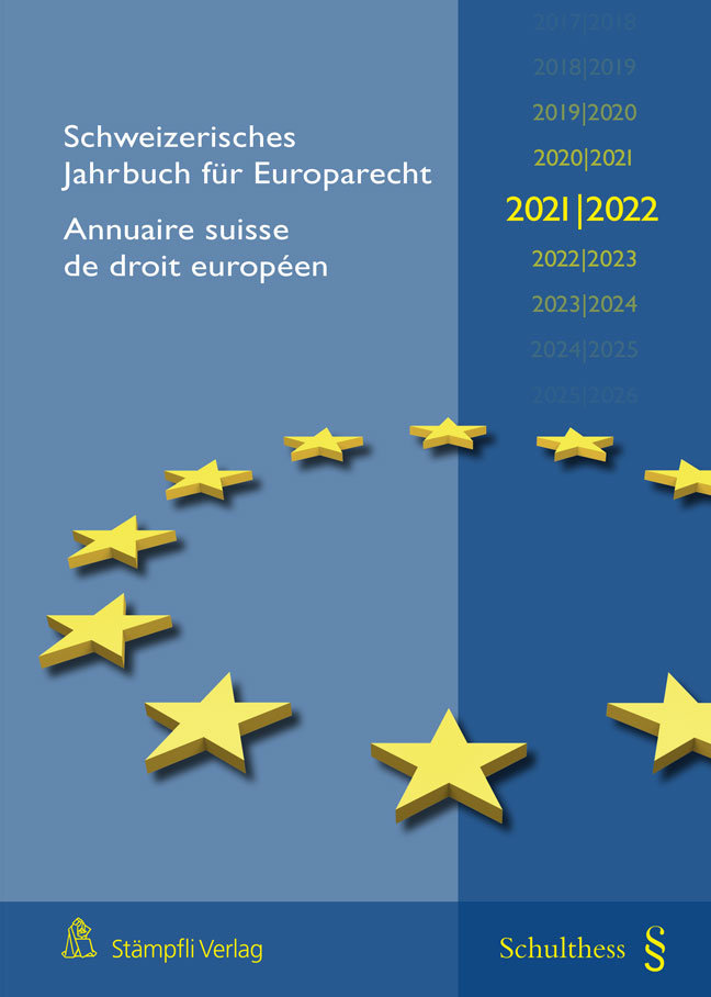 Schweizerisches Jahrbuch für Europarecht 2021/2022 Annuaire suisse de droit européen (PrintPlus: Buch inkl. E-Book)