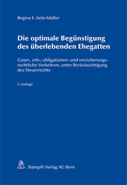 Die optimale Begünstigung des überlebenden Ehegatten