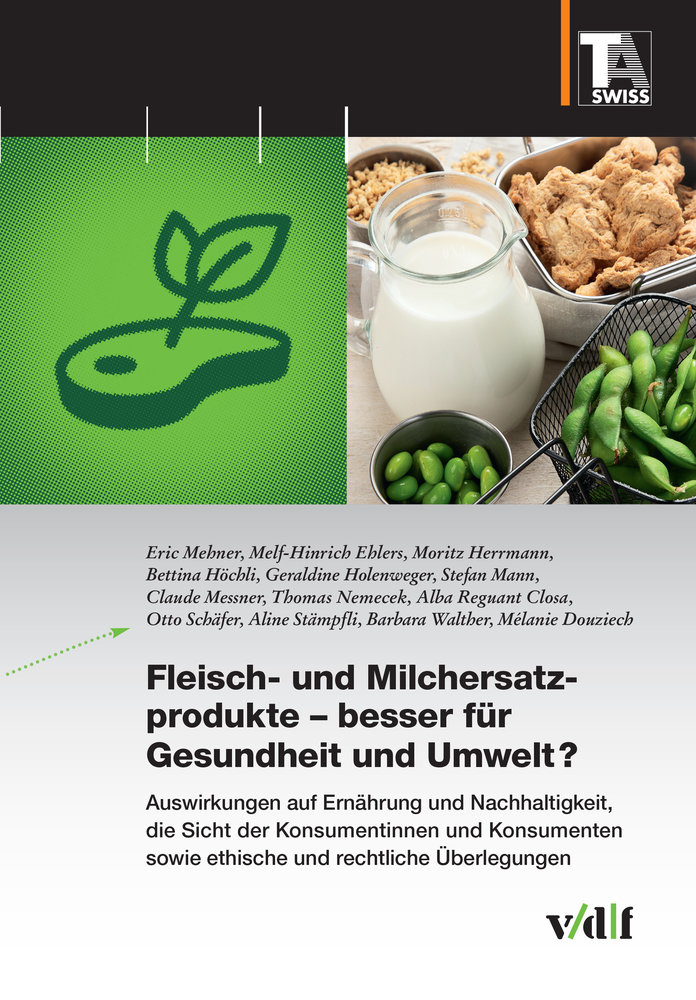 Fleisch- und Milchersatzprodukte - besser für Gesundheit und Umwelt?