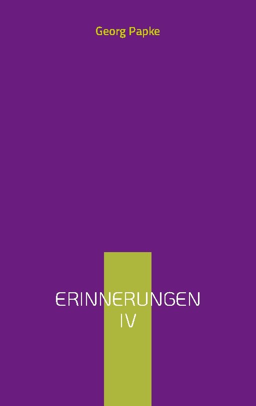 Erinnerungen IV