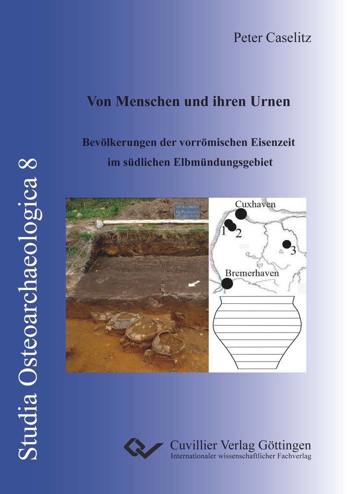 Von Menschen und ihren Urnen. Bevölkerungen der vorrömischen Eisenzeit im südlichen Elbmündungsgebiet