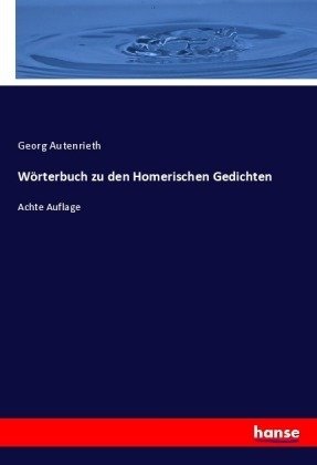 Wörterbuch zu den Homerischen Gedichten