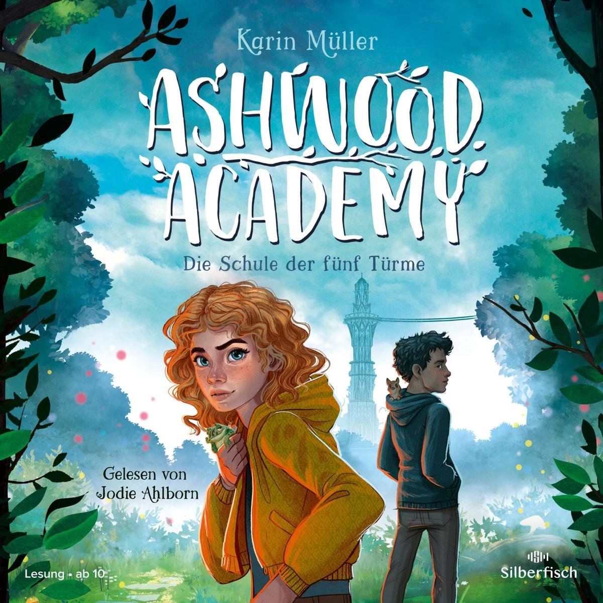 Ashwood Academy - Die Schule der fünf Türme (Ashwood Academy 1)