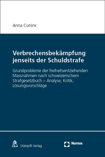 Verbrechensbekämpfung jenseits der Schuldstrafe