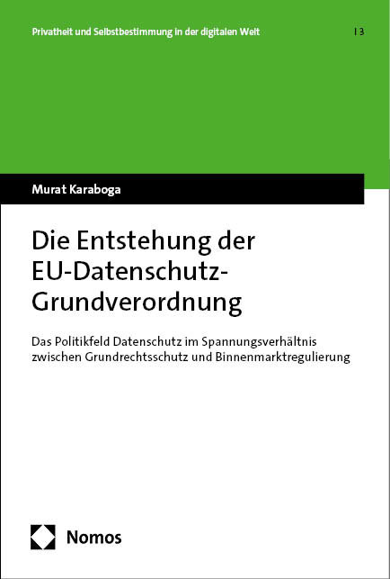 Die Entstehung der EU-Datenschutz-Grundverordnung