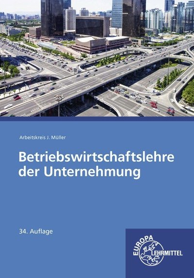 Betriebswirtschaftslehre der Unternehmung