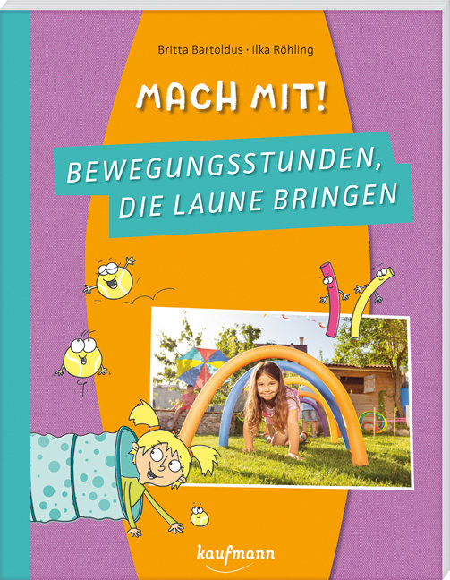 Mach mit! Bewegungsstunden, die Laune bringen