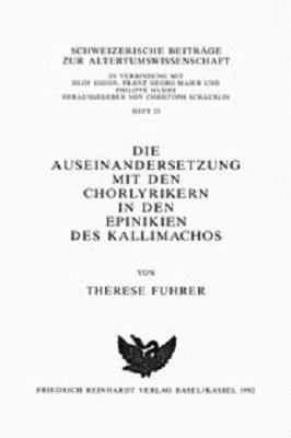 Die Auseinandersetzung mit den Chorlyrikern in den Epinikien des Kallimachos