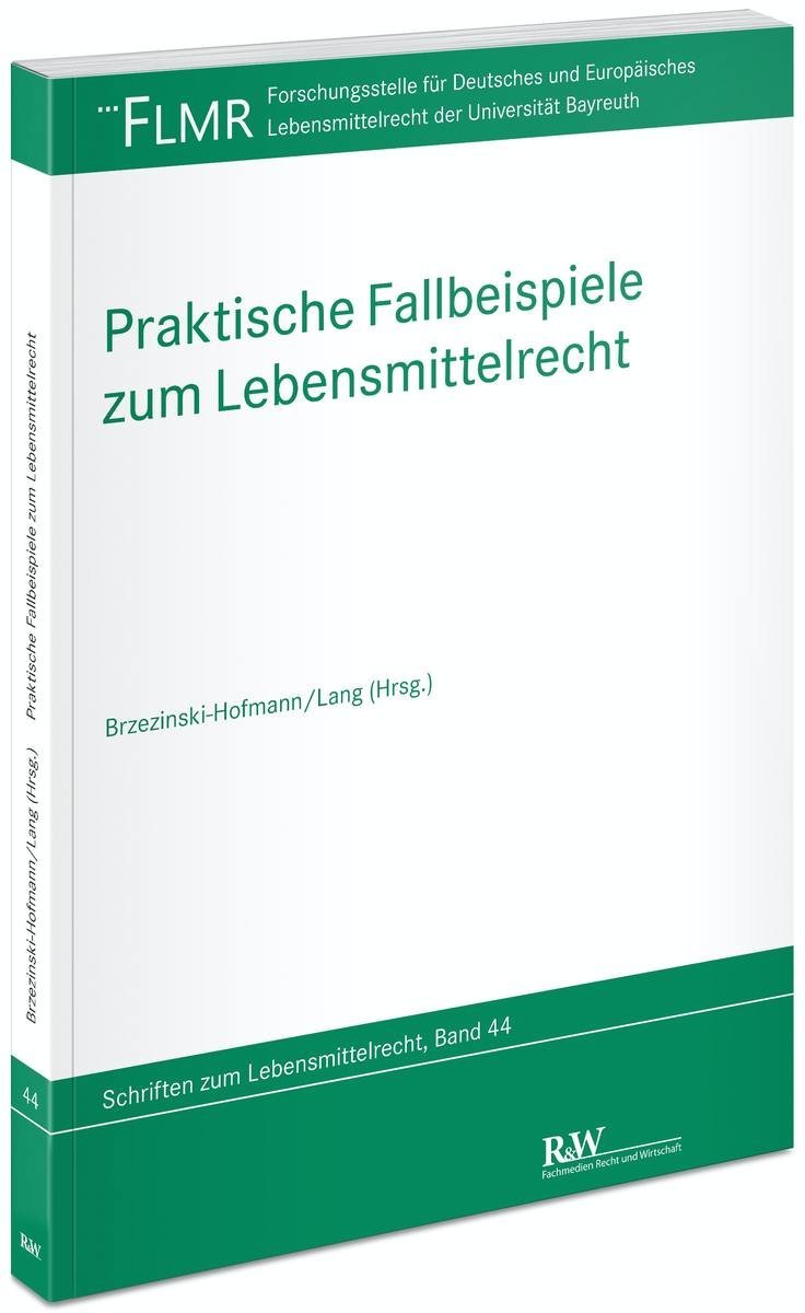 Praktische Fallbeispiele zum Lebensmittelrecht