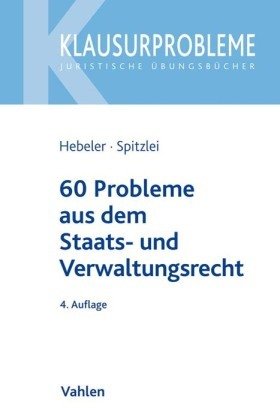 60 Probleme aus dem Staats- und Verwaltungsrecht