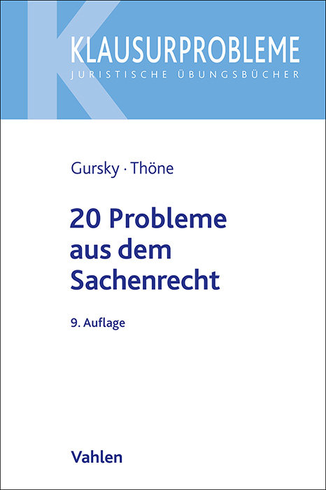 20 Probleme aus dem Sachenrecht