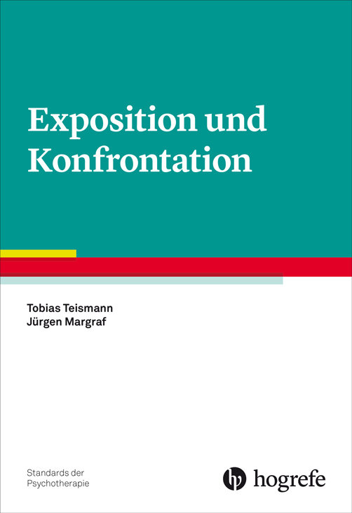 Exposition und Konfrontation - Standards der Psychotherapie