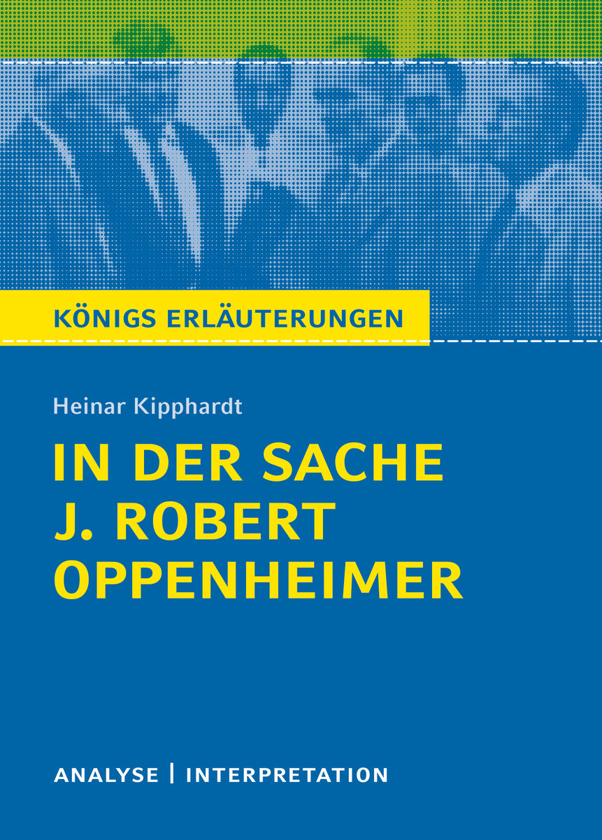 In der Sache J. Robert Oppenheimer von Heinar Kipphardt