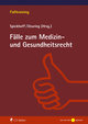 Fälle zum Medizin- und Gesundheitsrecht