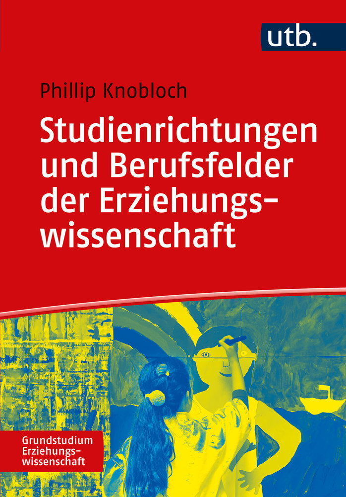 Studienrichtungen und Berufsfelder der Erziehungswissenschaft