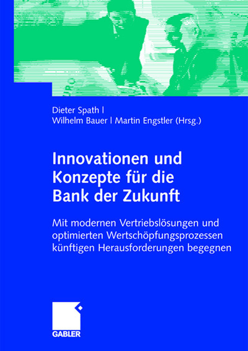 Innovationen und Konzepte für die Bank der Zukunft