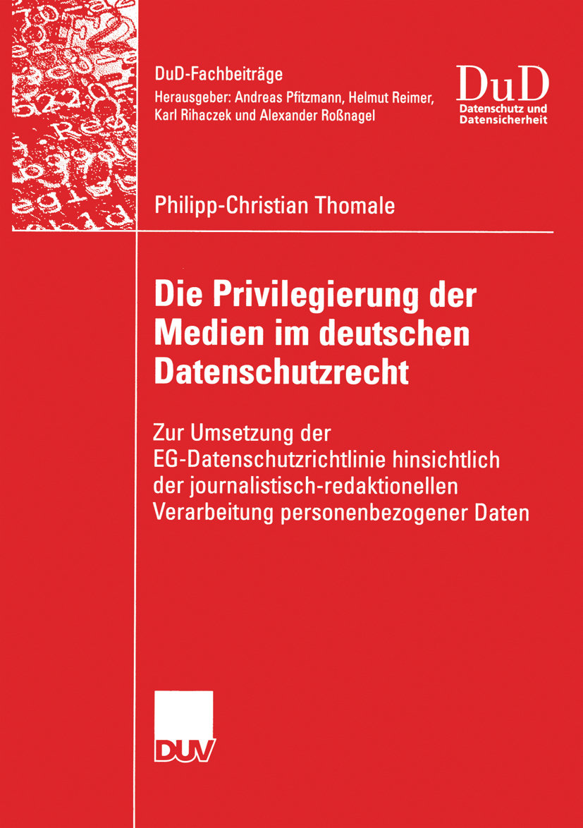 Die Privilegierung der Medien im deutschen Datenschutzrecht