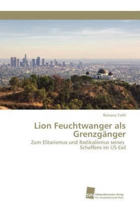 Lion Feuchtwanger als Grenzgänger