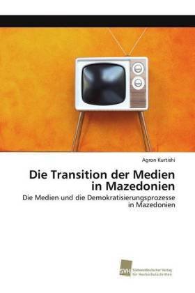 Die Transition der Medien in Mazedonien