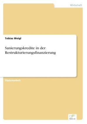 Sanierungskredite in der Restrukturierungsfinanzierung