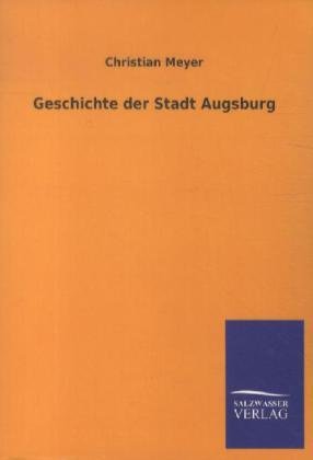 Geschichte der Stadt Augsburg