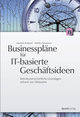 Businesspläne für IT-basierte Geschäftsideen