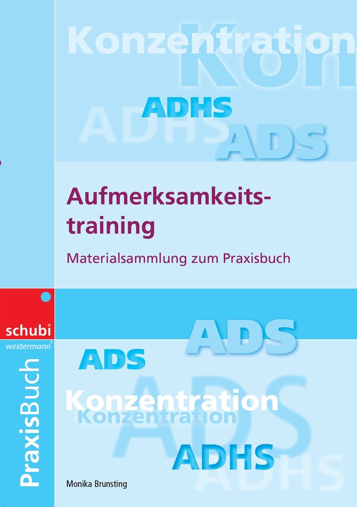 Aufmerksamkeitstraining. Materialsammlung zum Praxisbuch