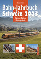 Bahn-Jahrbuch Schweiz 2023