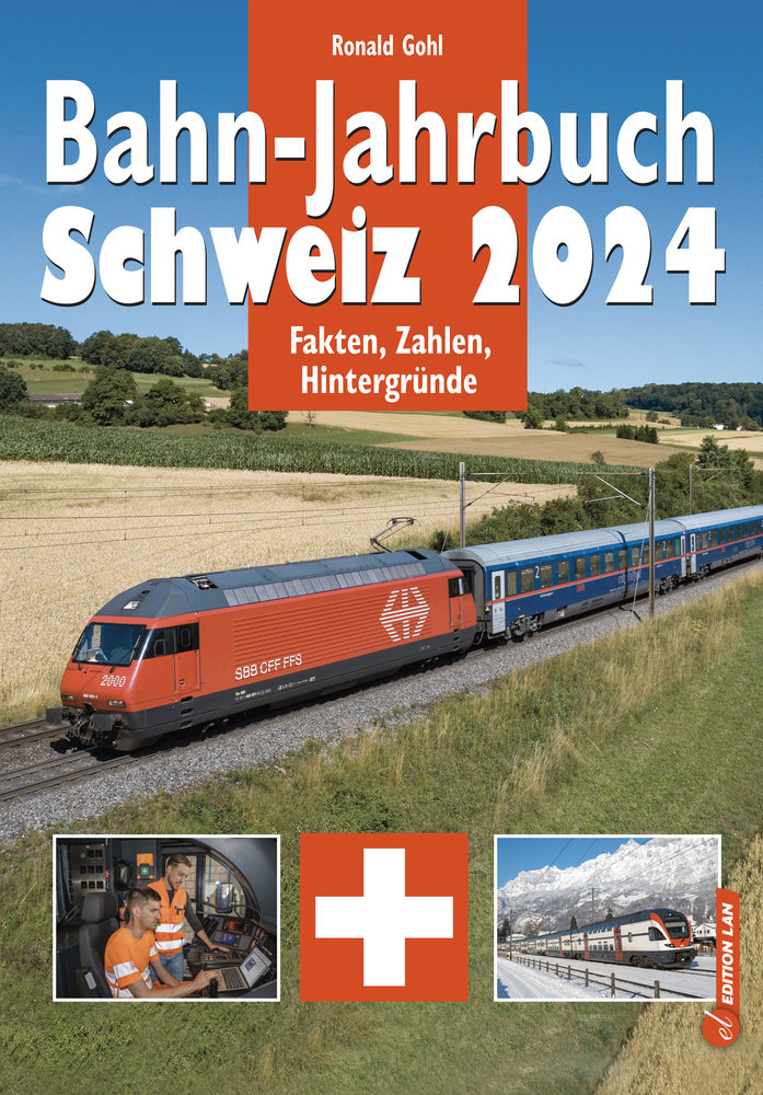 Bahn-Jahrbuch Schweiz 2024 Fakten, Zahlen, Hintergründe