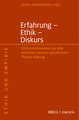 Erfahrung - Ethik - Diskurs