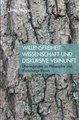 Willensfreiheit, Wissenschaft und diskursive Vernunft