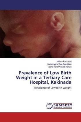 Prevalence of Low Birth Weight in a Tertiary Care Hospital, Kakinada