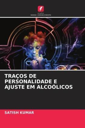 TRAÇOS DE PERSONALIDADE E AJUSTE EM ALCOÓLICOS