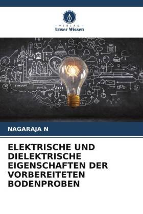 ELEKTRISCHE UND DIELEKTRISCHE EIGENSCHAFTEN DER VORBEREITETEN BODENPROBEN