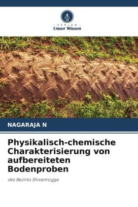 Physikalisch-chemische Charakterisierung von aufbereiteten Bodenproben