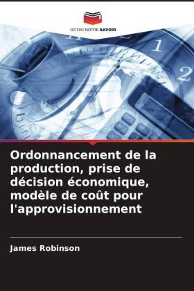 Ordonnancement de la production, prise de décision économique, modèle de coût pour l'approvisionnement