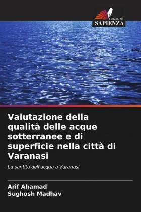 Valutazione della qualità delle acque sotterranee e di superficie nella città di Varanasi