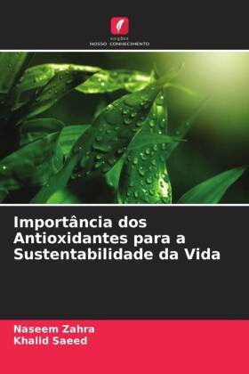 Importância dos Antioxidantes para a Sustentabilidade da Vida